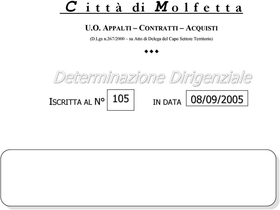 AL N 105 IN DATA 08/09/2005 PIANO STRAORDINARIO DI ERP EX ART.51 L. N.865/71. COMPARTO 3 U.E. 5.