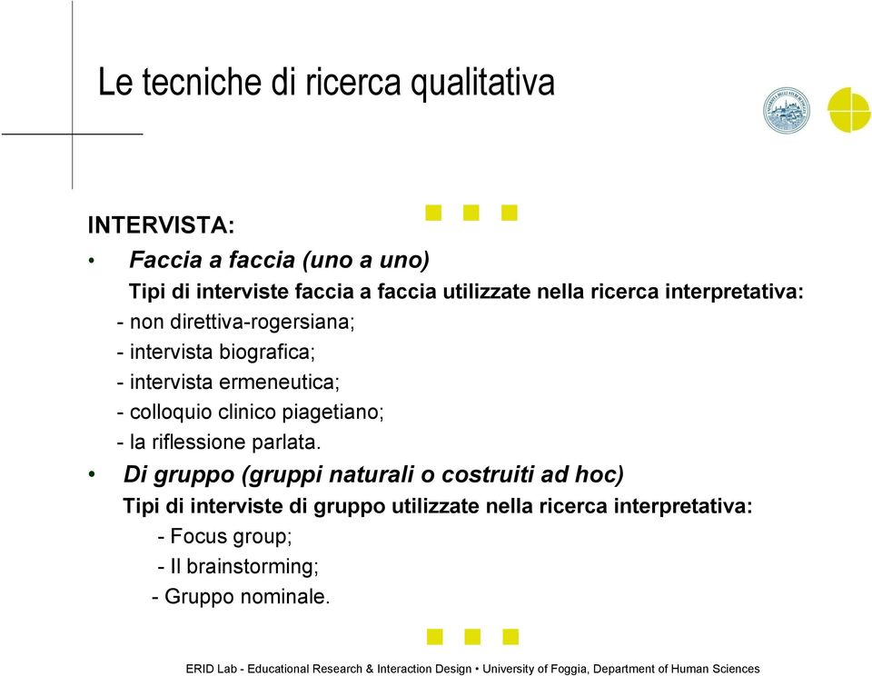 colloquio clinico piagetiano; - la riflessione parlata.