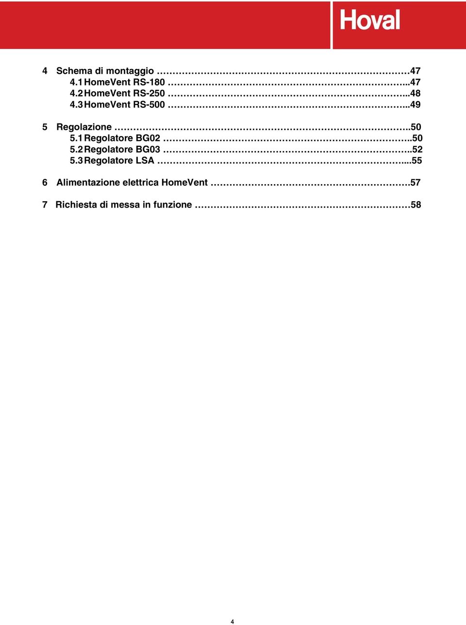 1 Regolatore BG02..50 5.2 Regolatore BG03..52 5.3 Regolatore LSA.