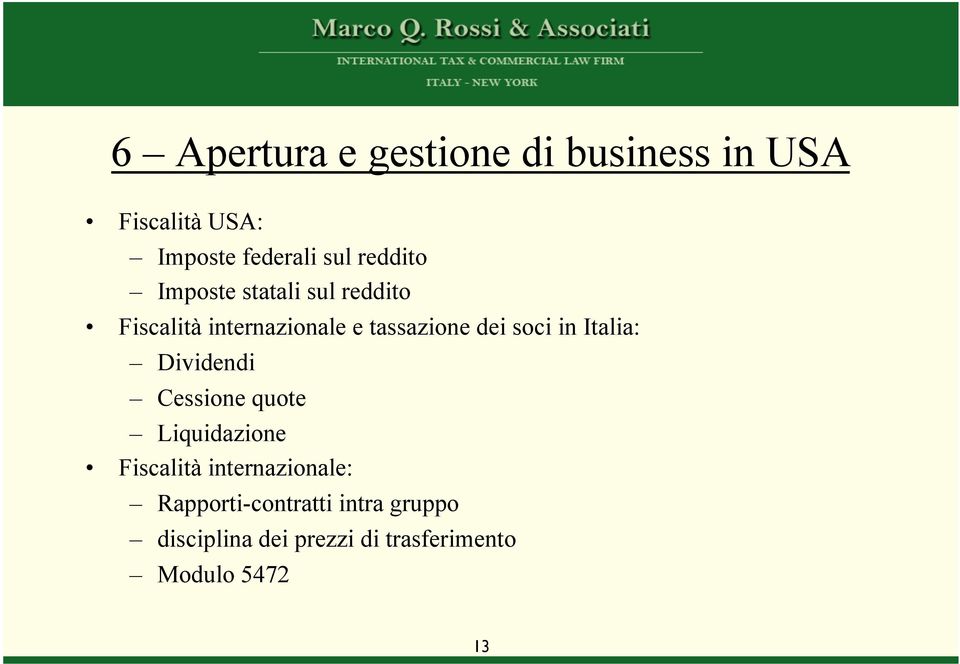 soci in Italia: Dividendi Cessione quote Liquidazione Fiscalità internazionale: