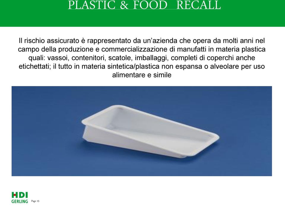 plastica quali: vassoi, contenitori, scatole, imballaggi, completi di coperchi anche