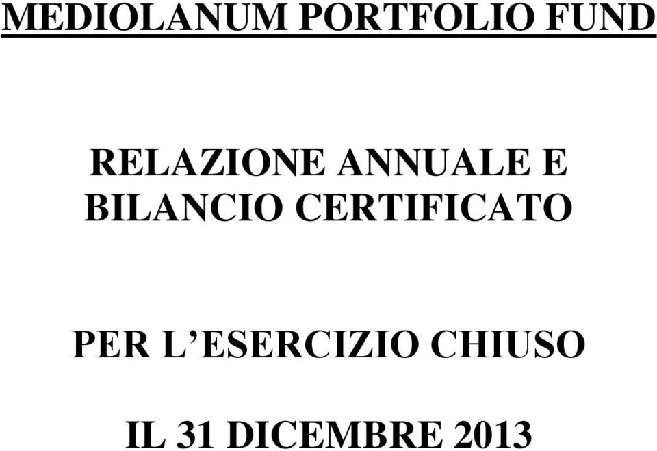 BILANCIO CERTIFICATO PER L