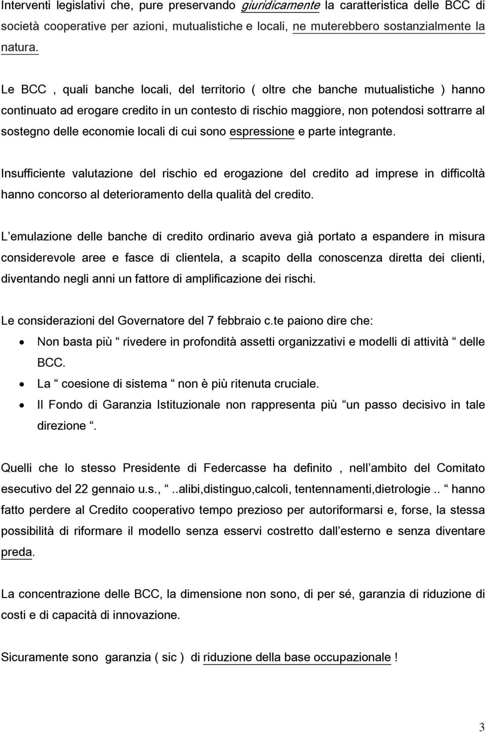 economie locali di cui sono espressione e parte integrante.