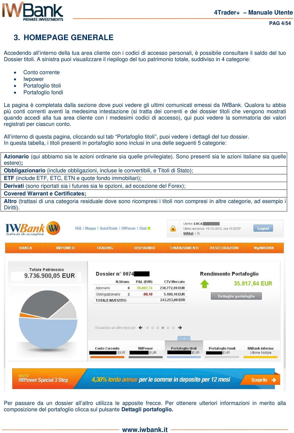 puoi vedere gli ultimi comunicati emessi da IWBank.