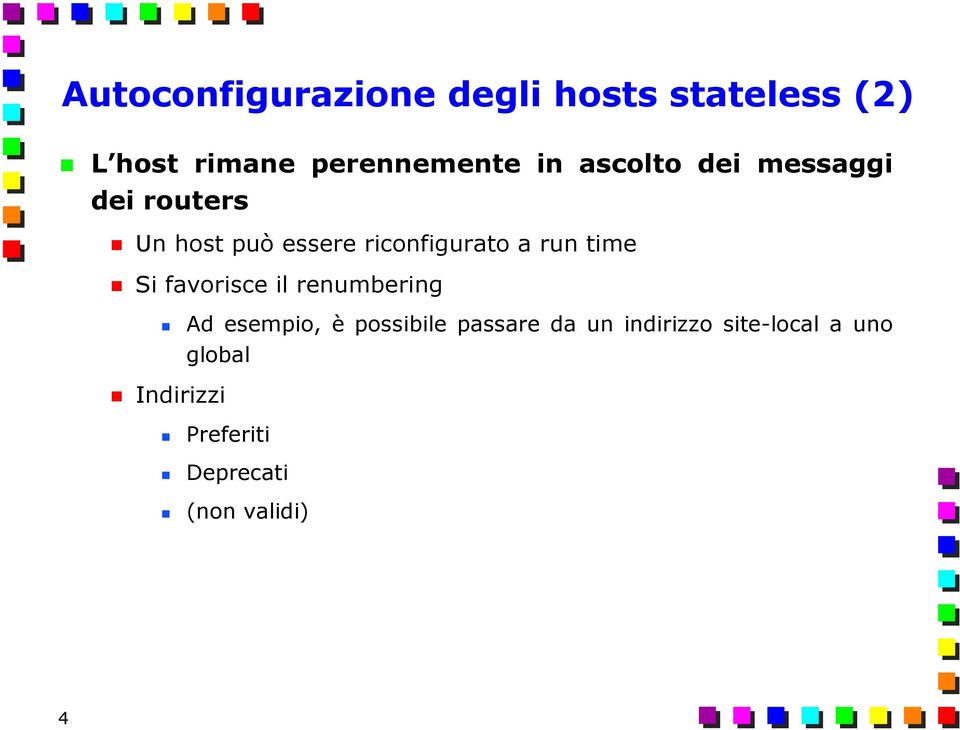 run time Si favorisce il renumbering Ad esempio, è possibile passare da