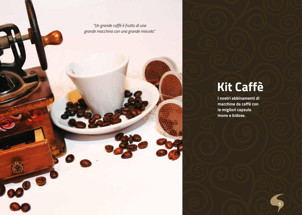 Kit Caffè I nostri abbinamenti di