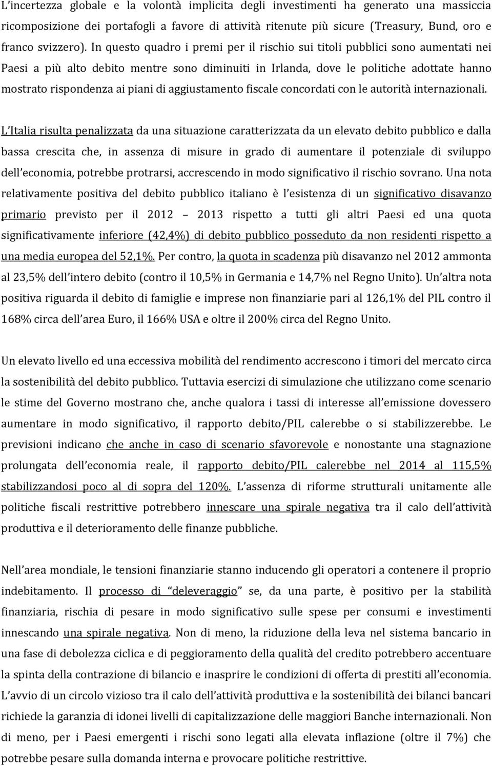 di aggiustamento fiscale concordati con le autorità internazionali.