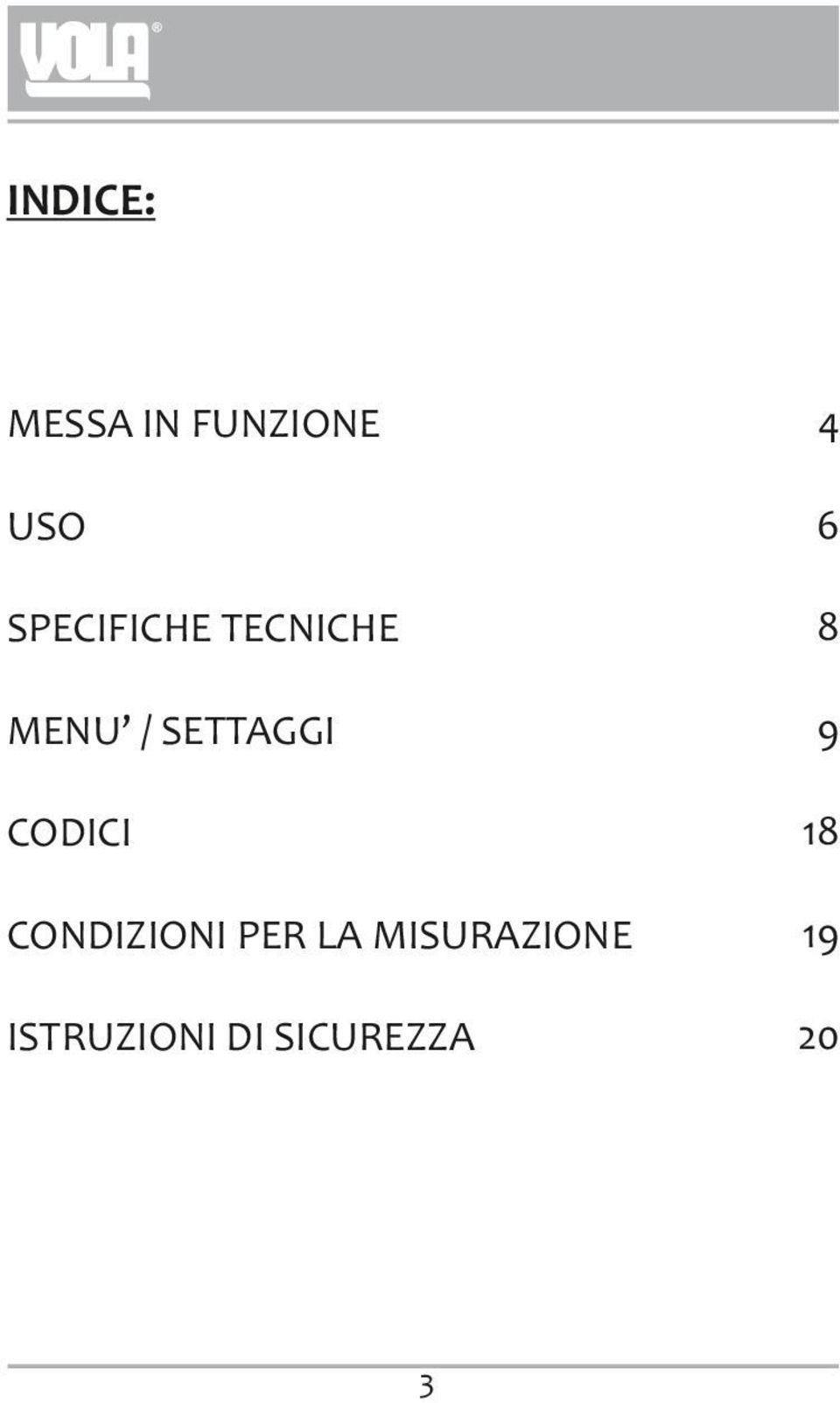 SETTAGGI 9 CODICI 18 CONDIZIONI PER