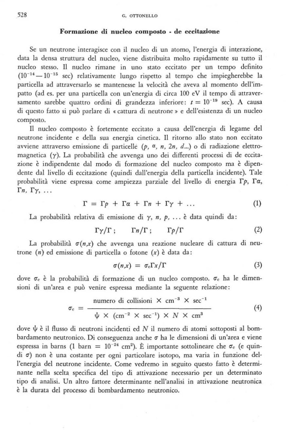 rapidamente su tutto il nucleo stesso.