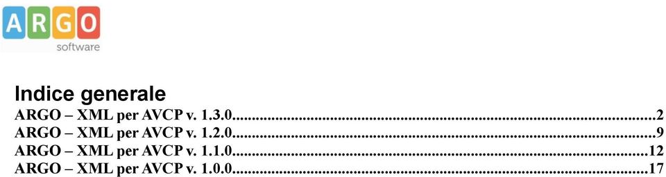 1.1.0...12 ARGO XML per AVCP v. 1.0.0...17