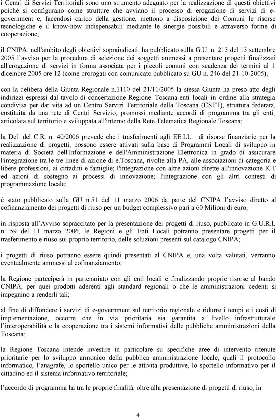 cooperazione; il CNIPA, ne