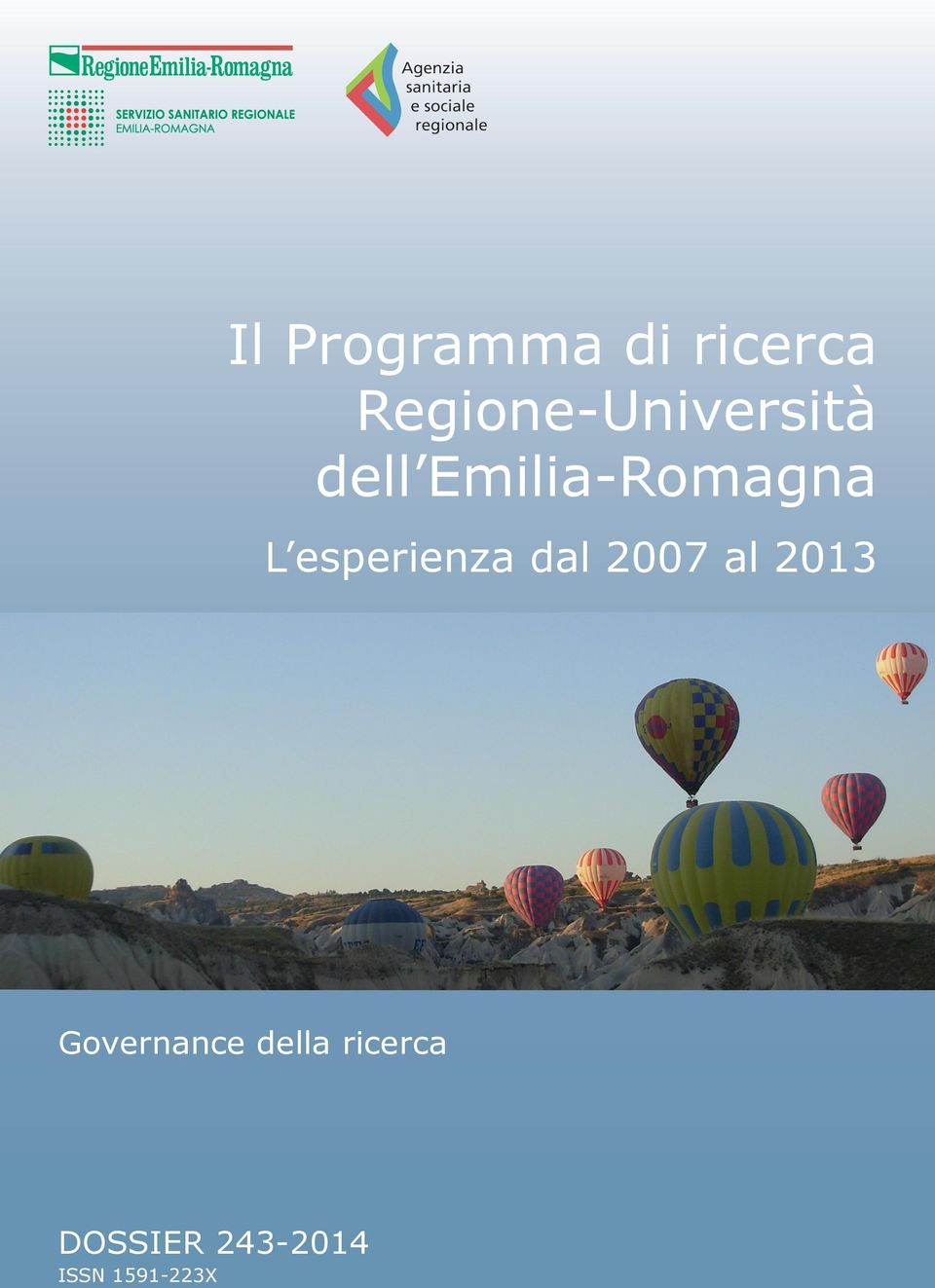 Emilia-Romagna L esperienza dal 2007