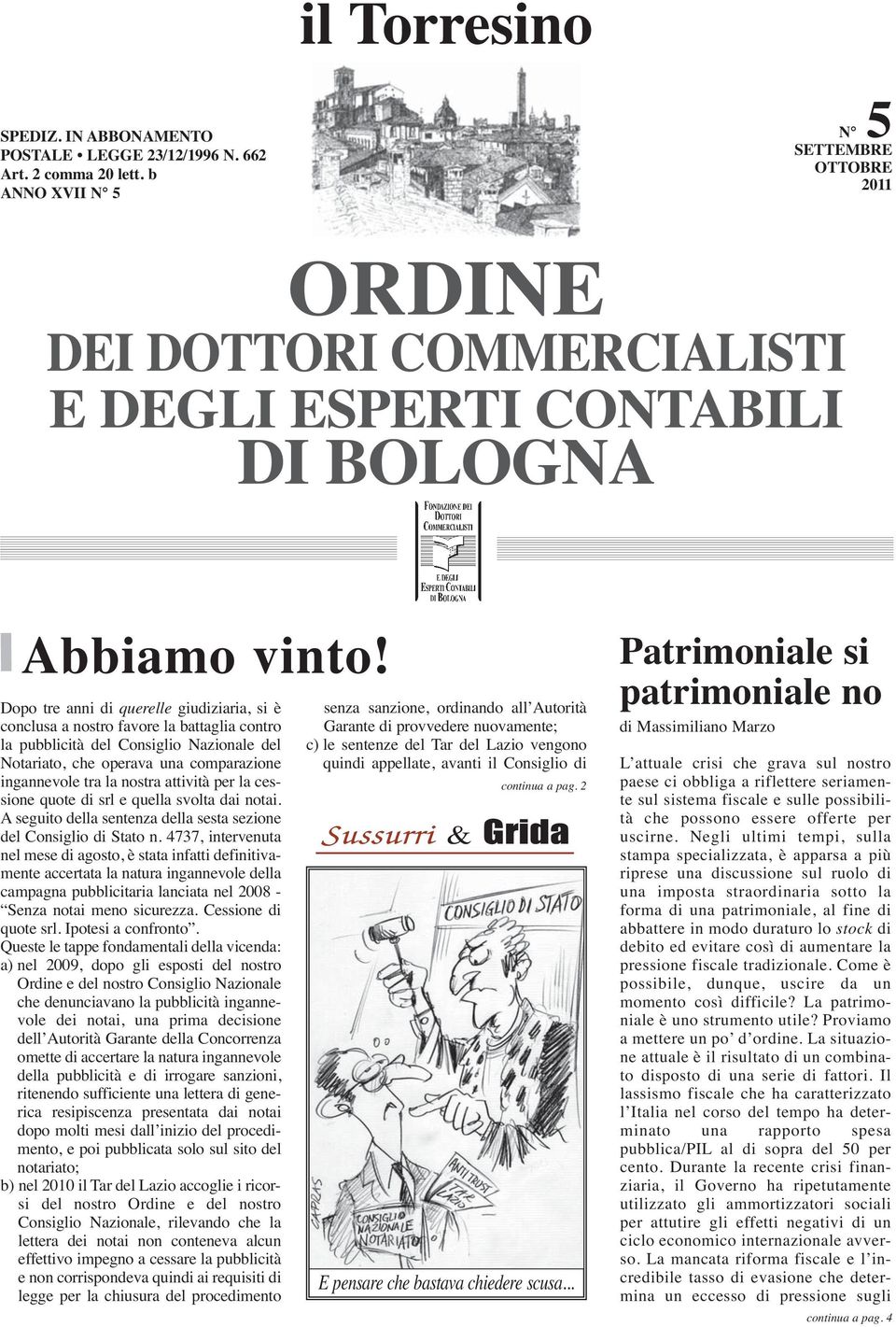 Dopo tre anni di querelle giudiziaria, si è conclusa a nostro favore la battaglia contro la pubblicità del Consiglio Nazionale del Notariato, che operava una comparazione ingannevole tra la nostra