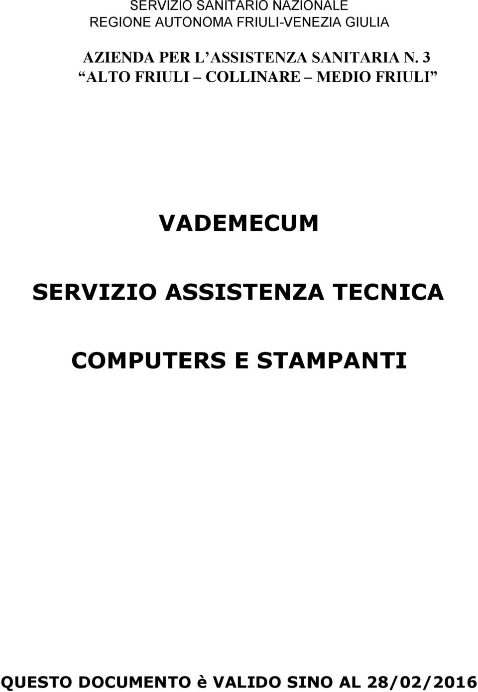 3 ALTO FRIULI COLLINARE MEDIO FRIULI VADEMECUM SERVIZIO