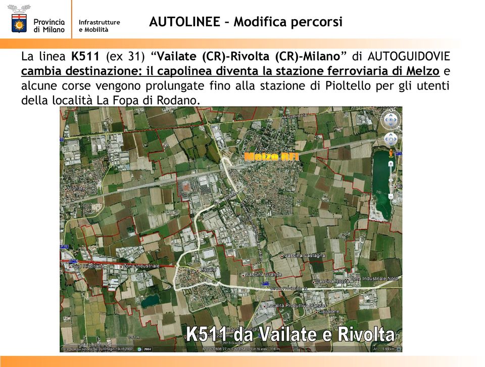 la stazione ferroviaria di Melzo e alcune corse vengono prolungate fino