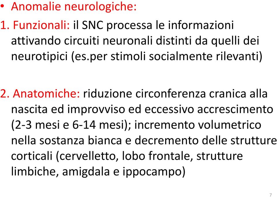 per stimoli socialmente rilevanti) 2.