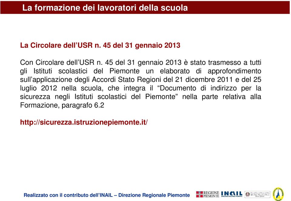 sull applicazione degli Accordi Stato Regioni del 21 dicembre 2011 e del 25 luglio 2012 nella scuola, che integra il