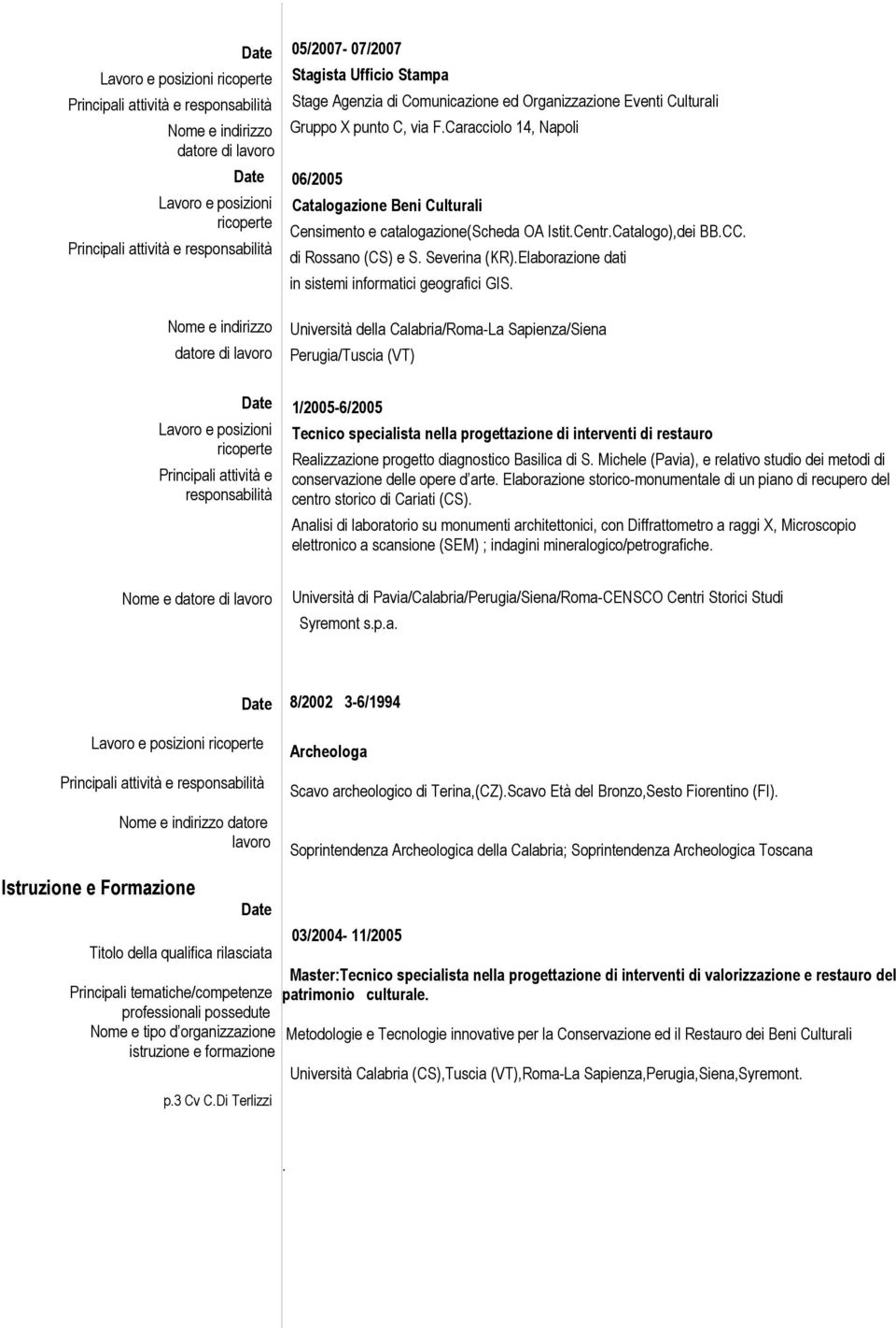 Elaborazione dati in sistemi informatici geografici GIS.