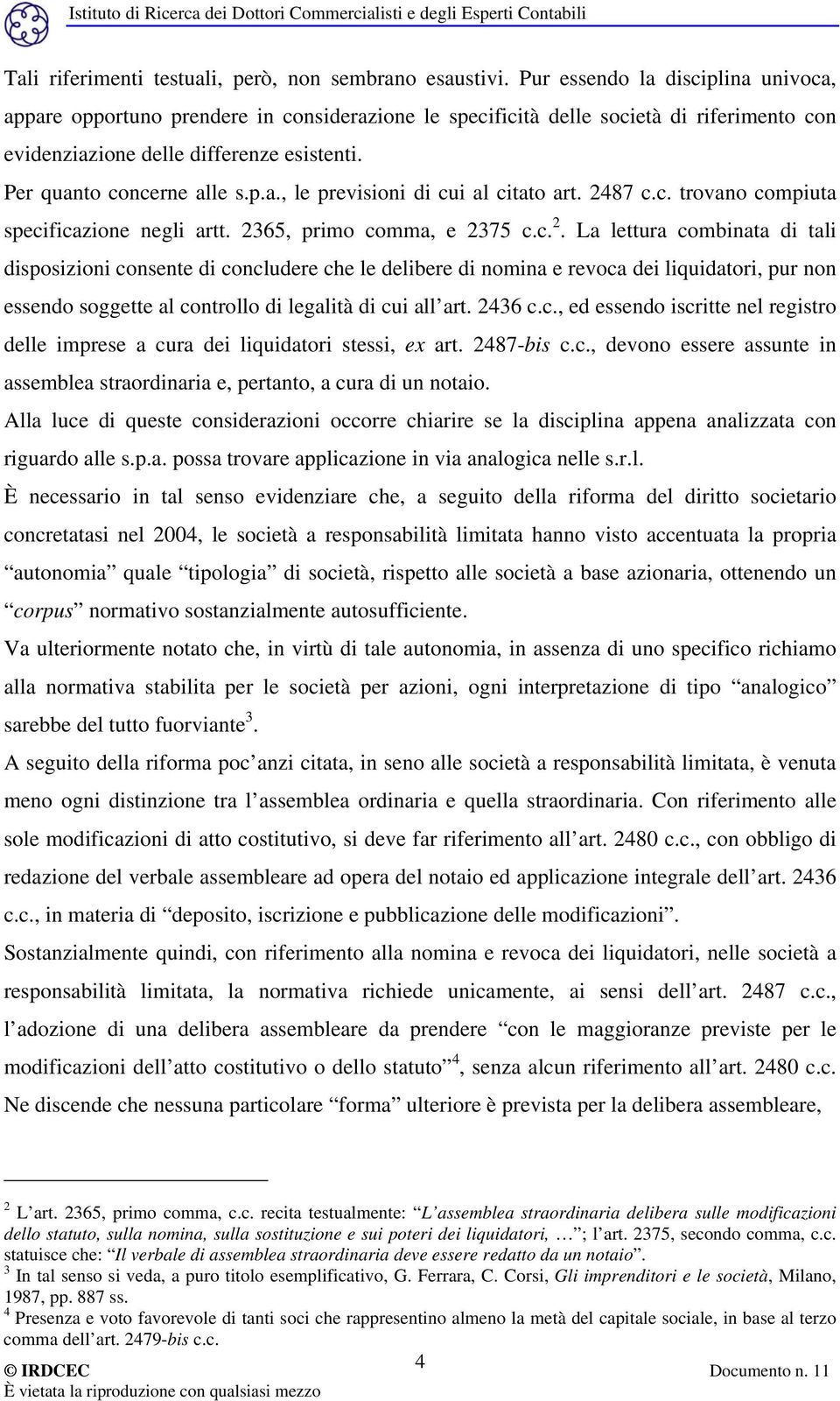 2487 c.c. trovano compiuta specificazione negli artt. 23