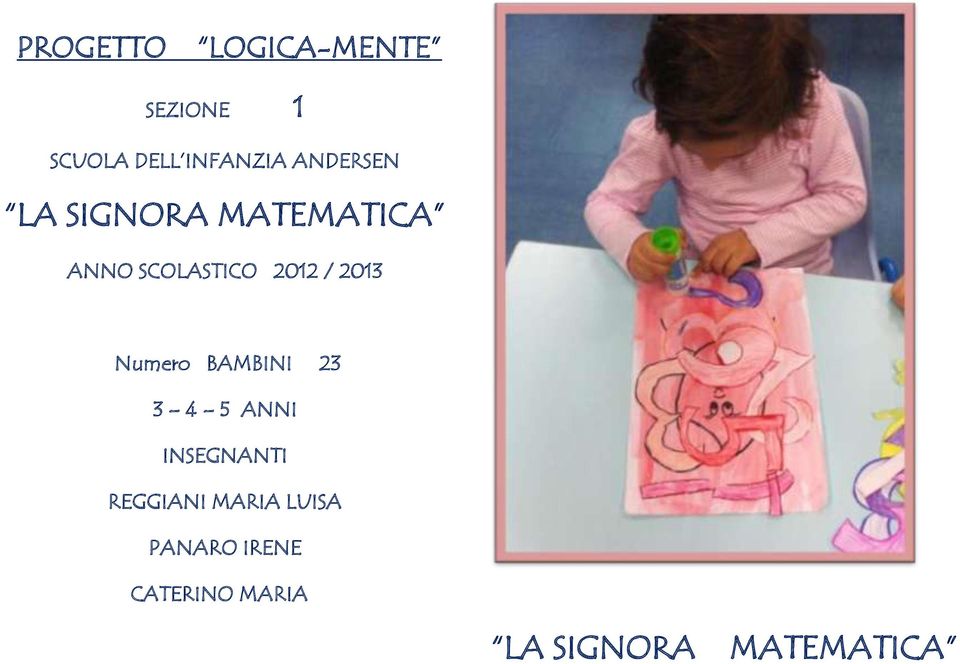 2013 Numero BAMBINI 23 3 4 5 ANNI INSEGNANTI REGGIANI