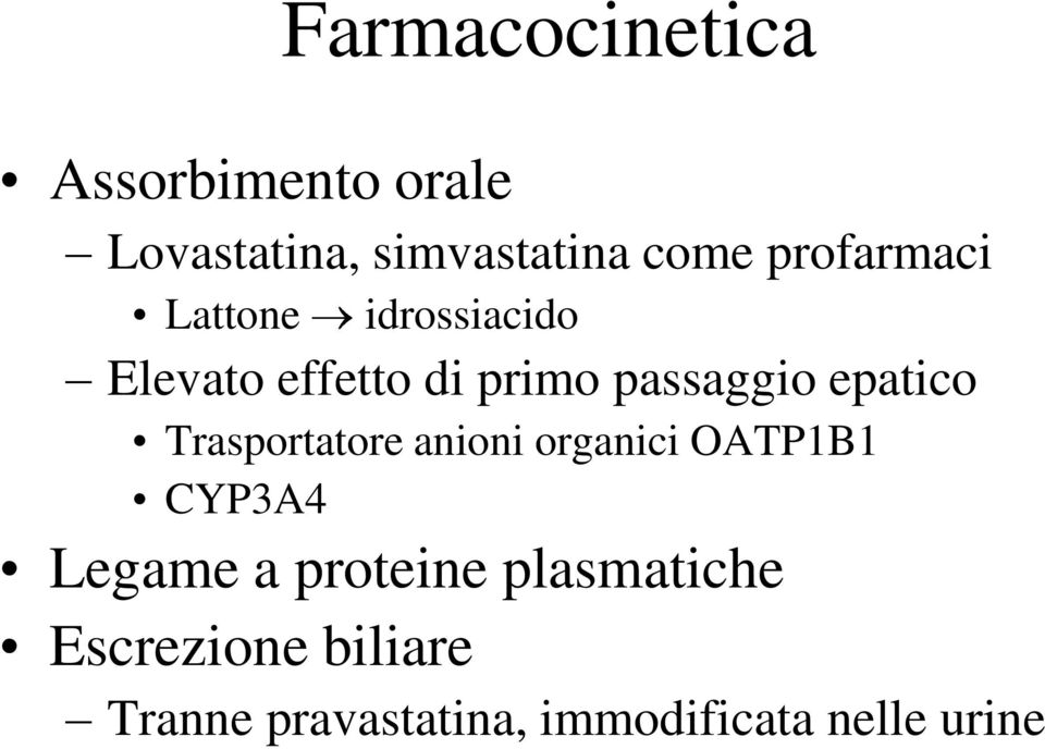 epatico Trasportatore anioni organici OATP1B1 CYP3A4 Legame a