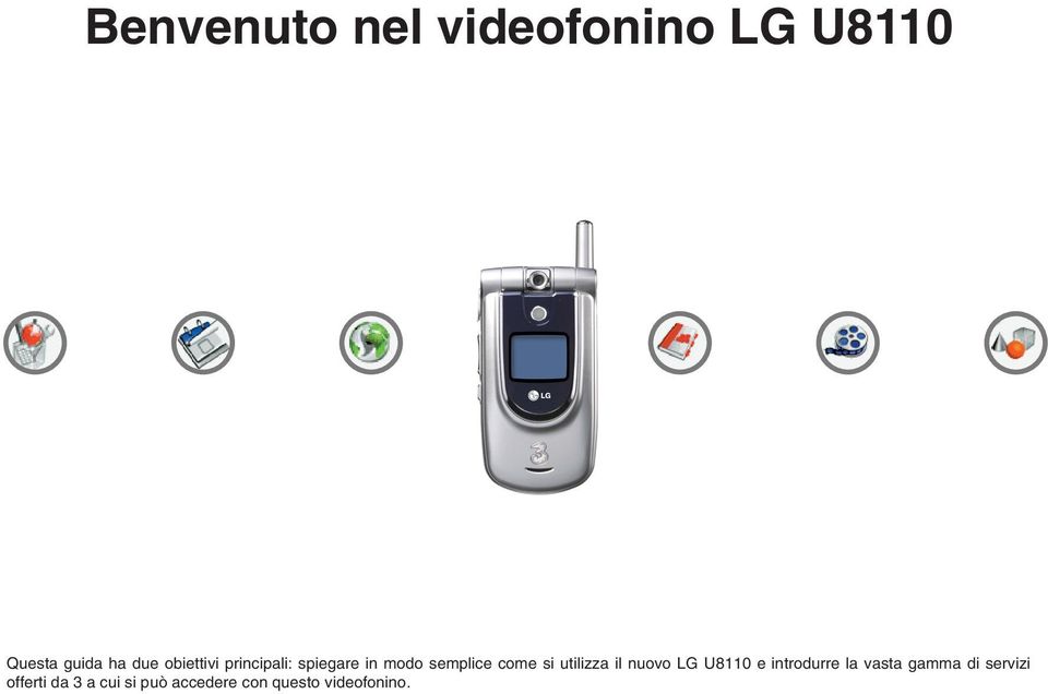 utilizza il nuovo LG U8110 e introdurre la vasta gamma di