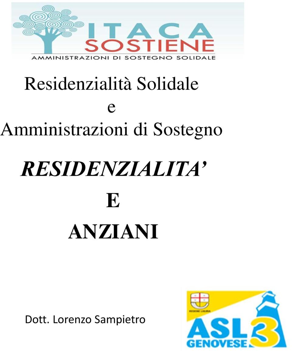 Sostegno RESIDENZIALITA E