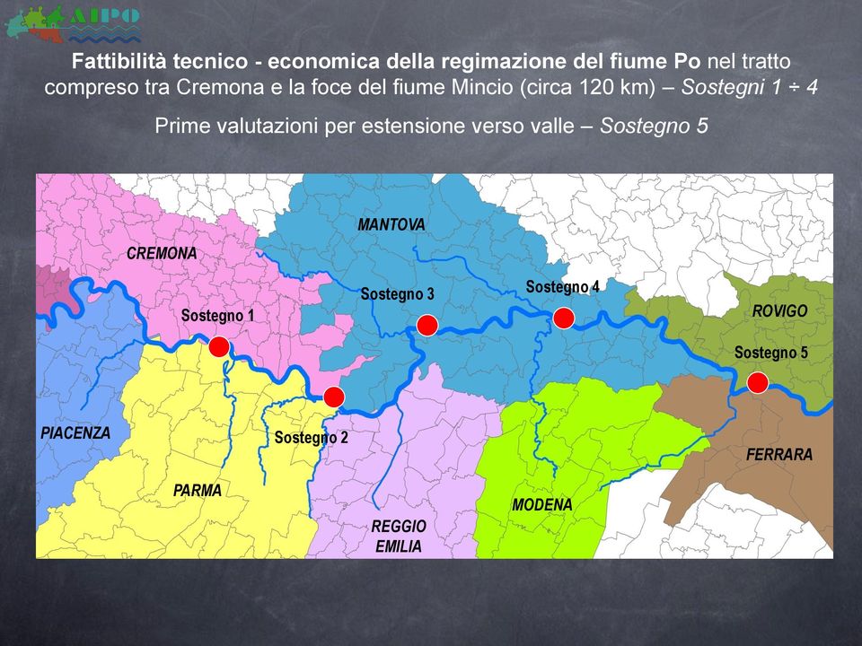 valutazioni per estensione verso valle Sostegno 5 MANTOVA CREMONA Sostegno 1