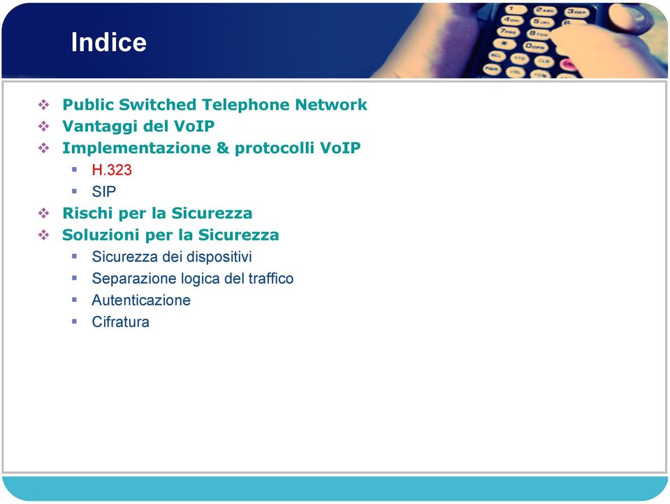 323 SIP Rischi per la Sicurezza Soluzioni per la Sicurezza