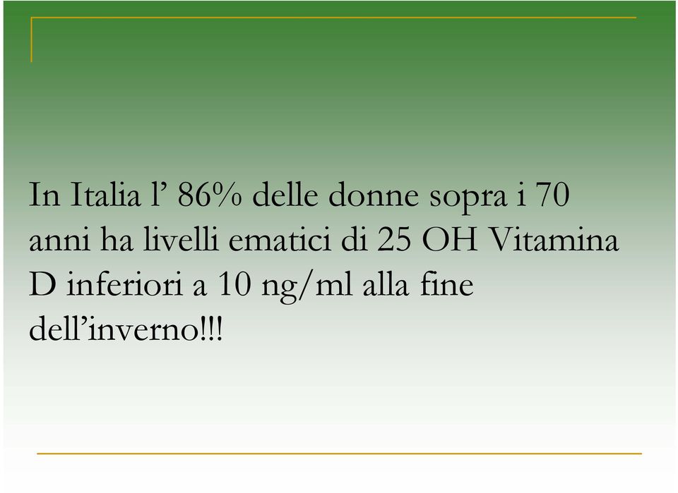 ematici di 25 OH Vitamina D