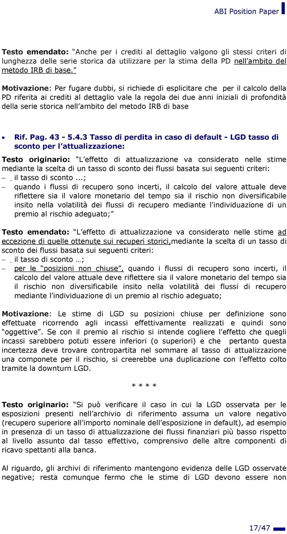 ambito del metodo IRB di base Rif. Pag. 43