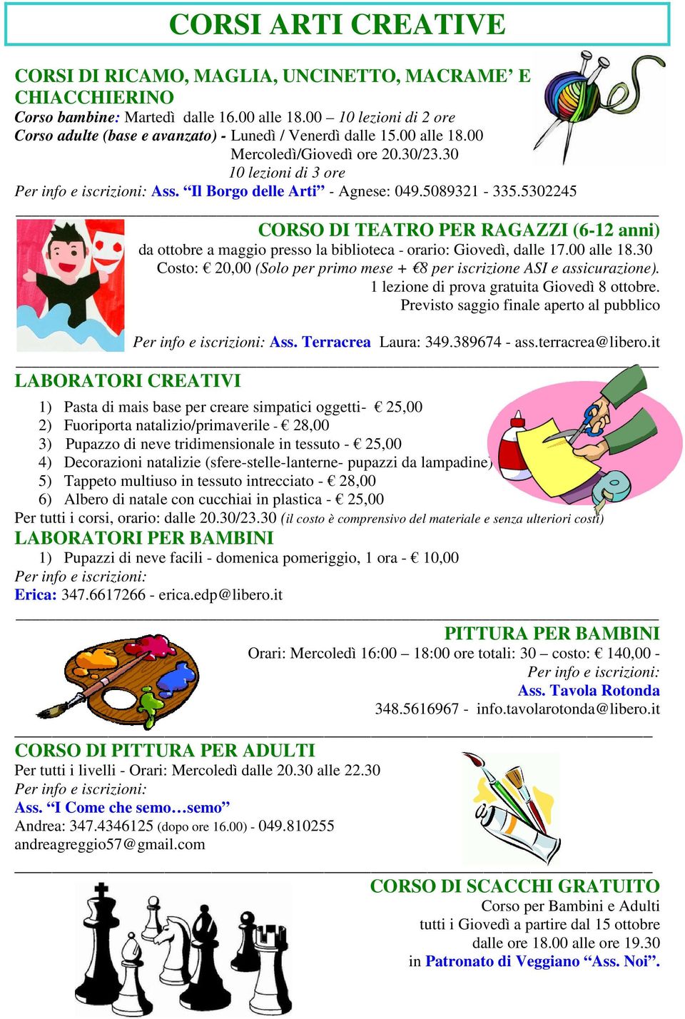 5089321-335.5302245 CORSO DI TEATRO PER RAGAZZI (6-12 anni) da ottobre a maggio presso la biblioteca - orario: Giovedì, dalle 17.00 alle 18.