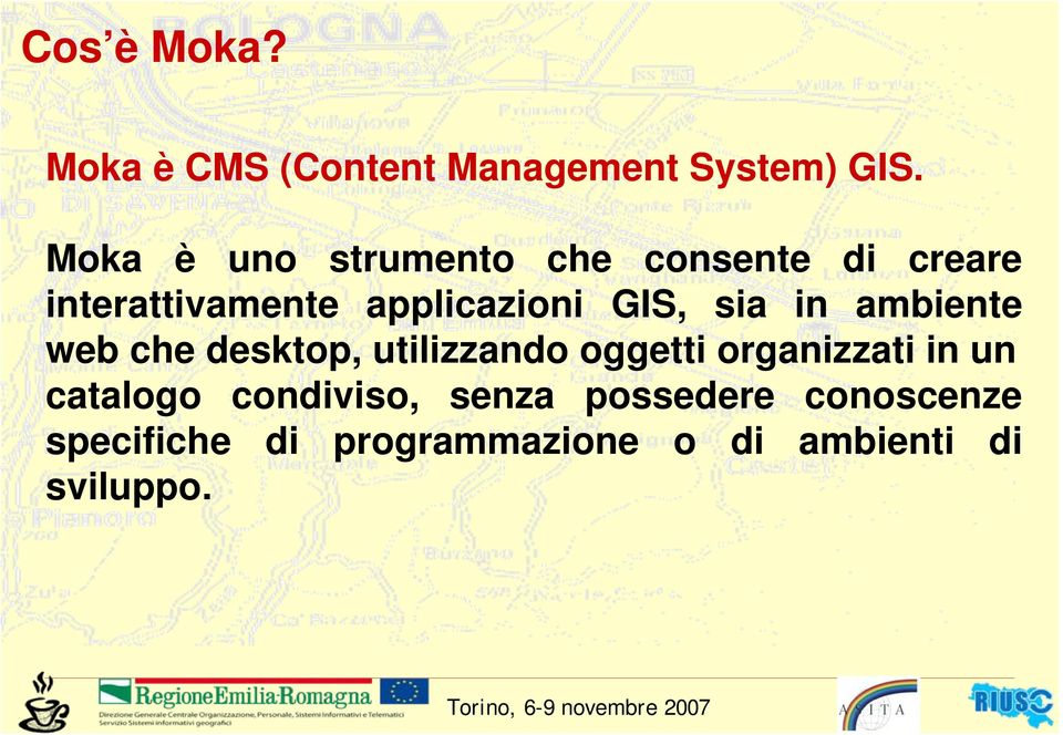 GIS, sia in ambiente web che desktop, utilizzando oggetti organizzati in un