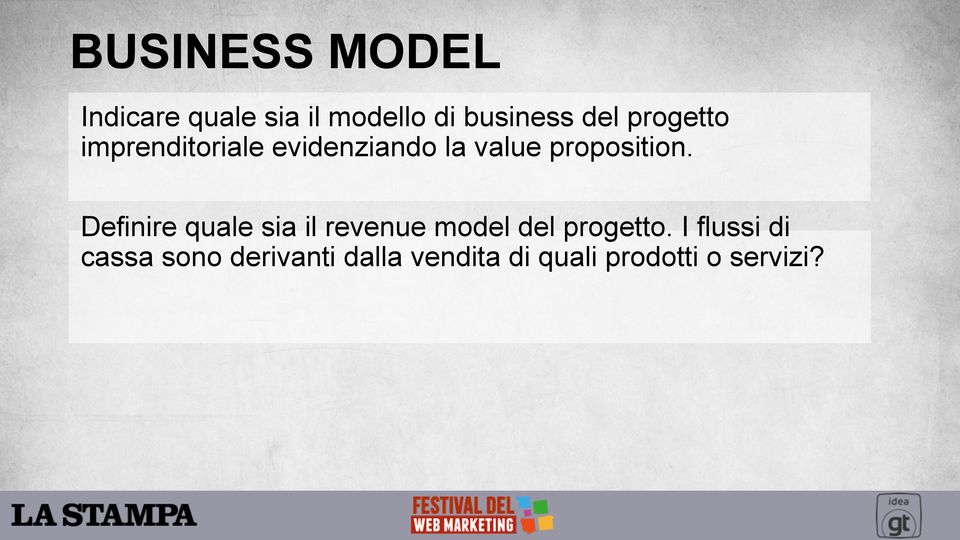 Definire quale sia il revenue model del progetto.