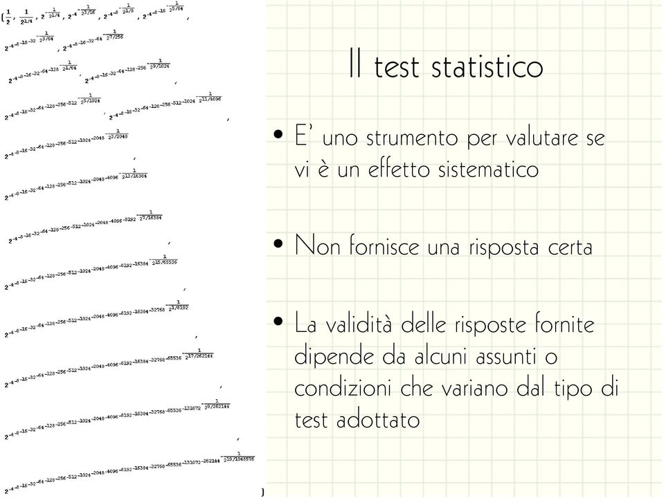 dll f La validità delle risposte fornite dipende da alcuni