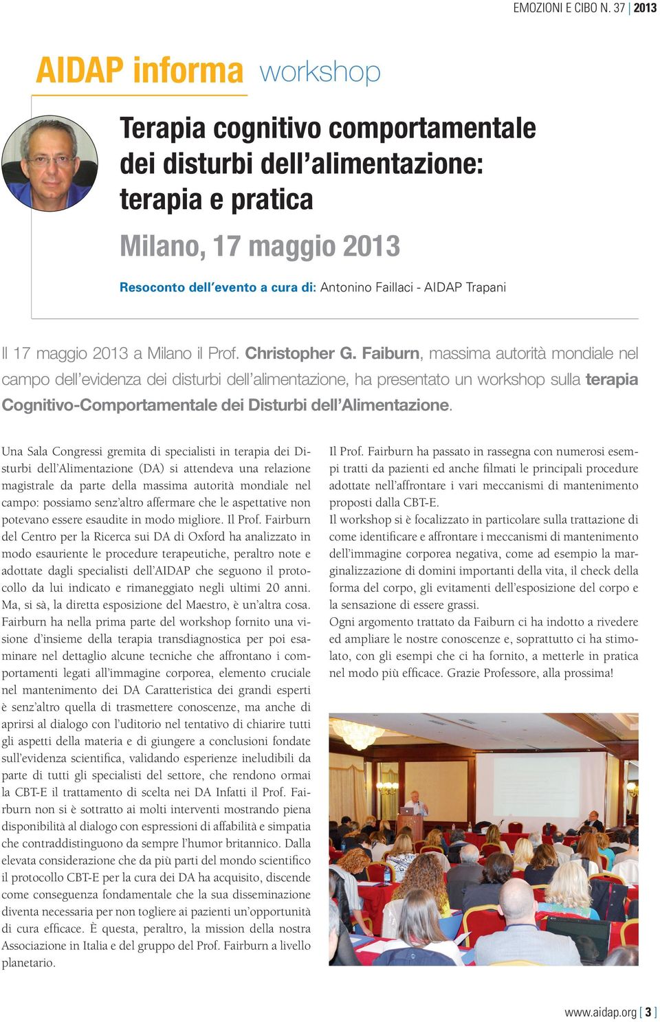 Trapani Il 17 maggio 2013 a Milano il Prof. Christopher G.