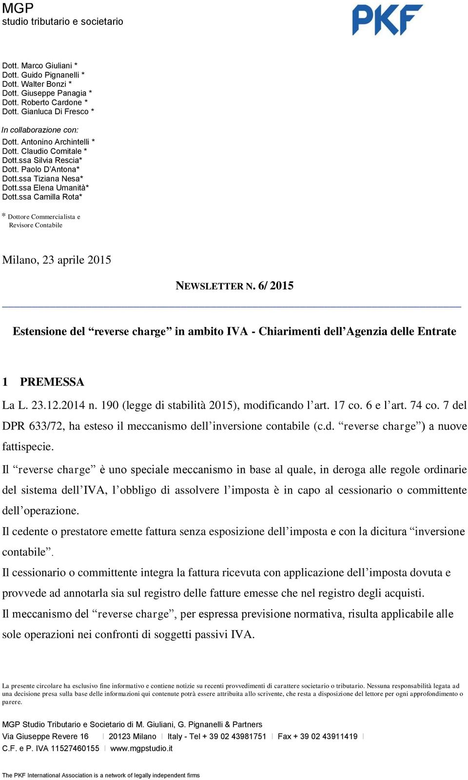 ssa Camilla Rota* * Dottore Commercialista e Revisore Contabile Milano, 23 aprile 2015 NEWSLETTER N.