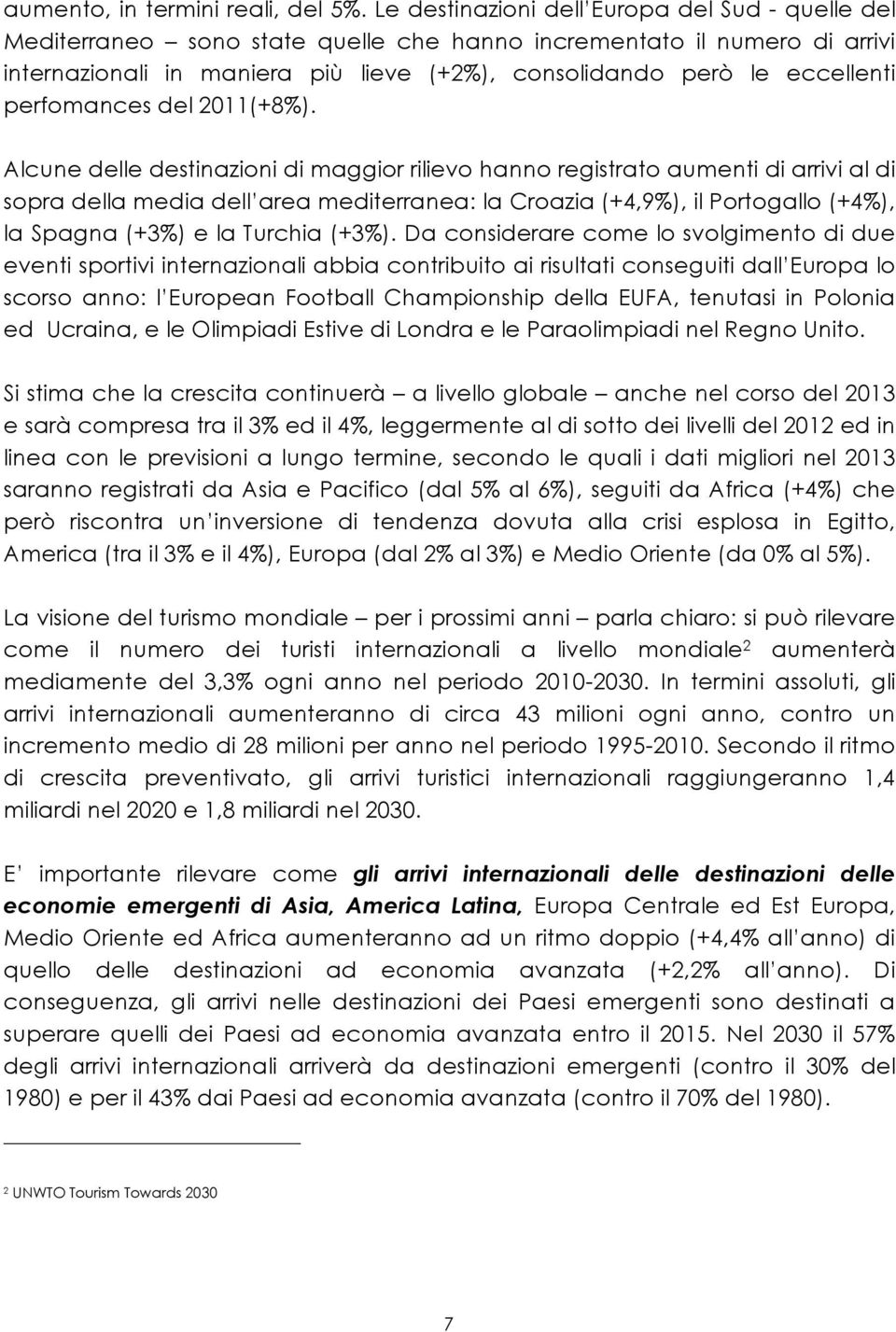 perfomances del 2011(+8%).