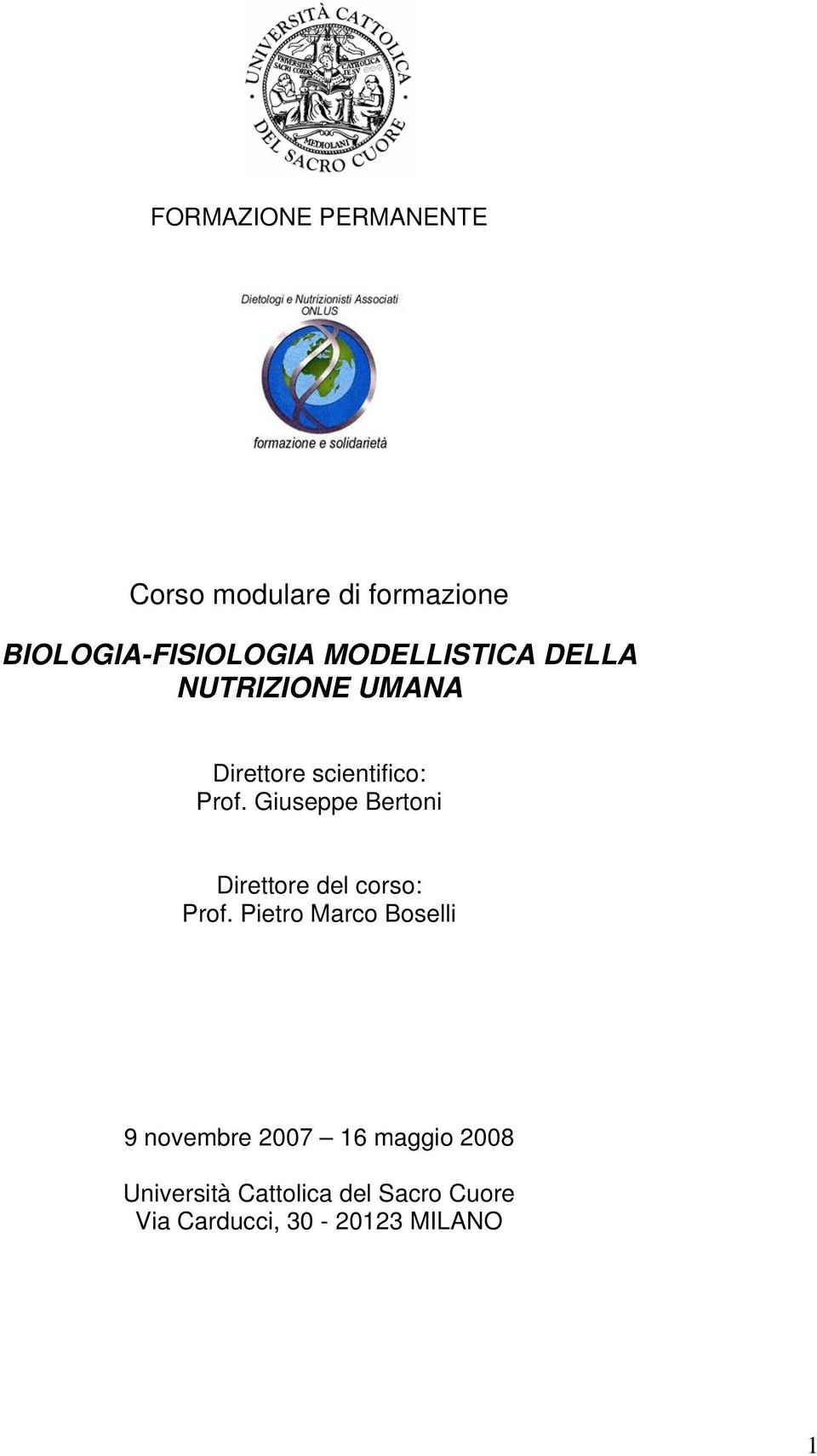 Giuseppe Bertoni Direttore del corso: Prof.