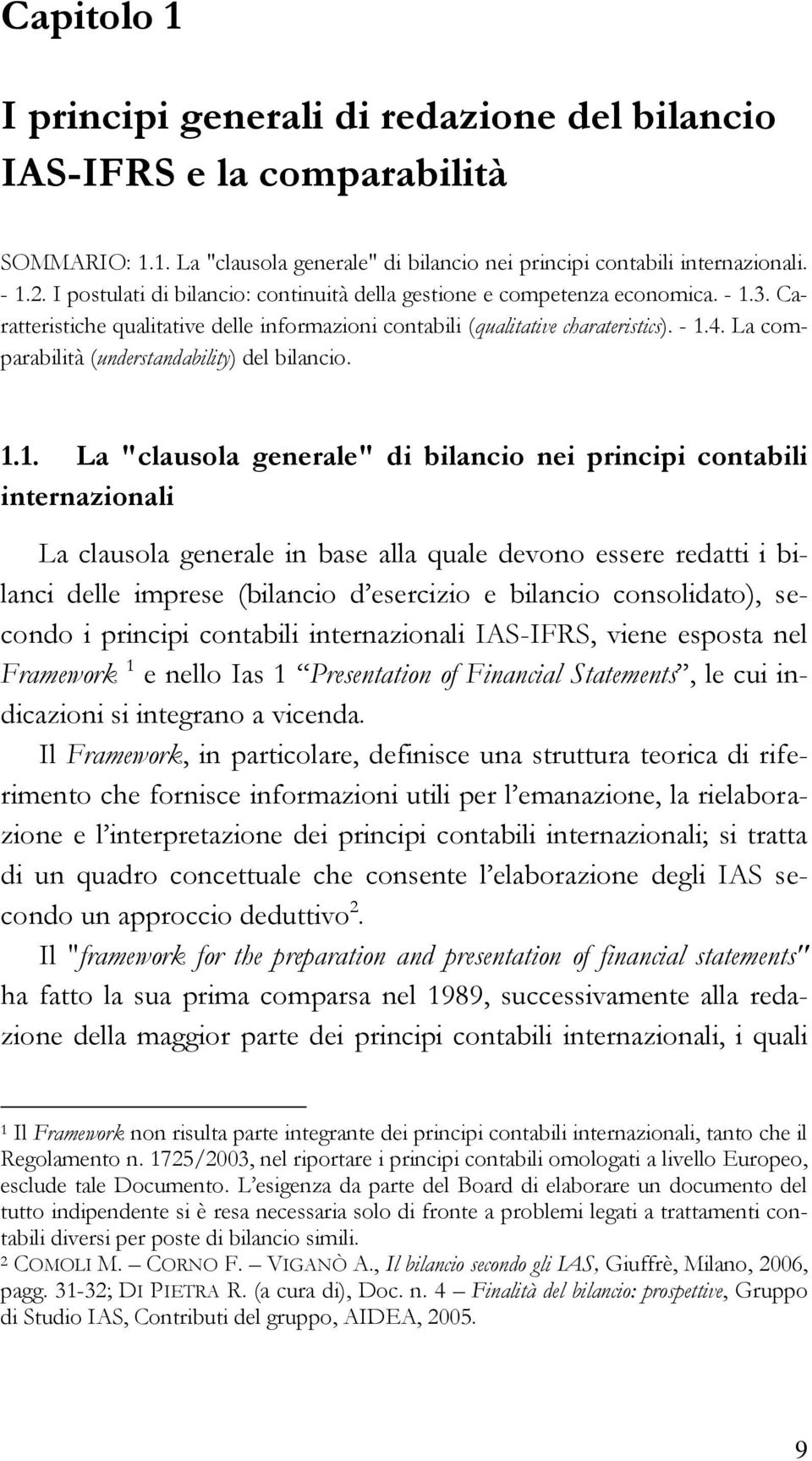 La comparabilità (understandability) del bilancio. 1.