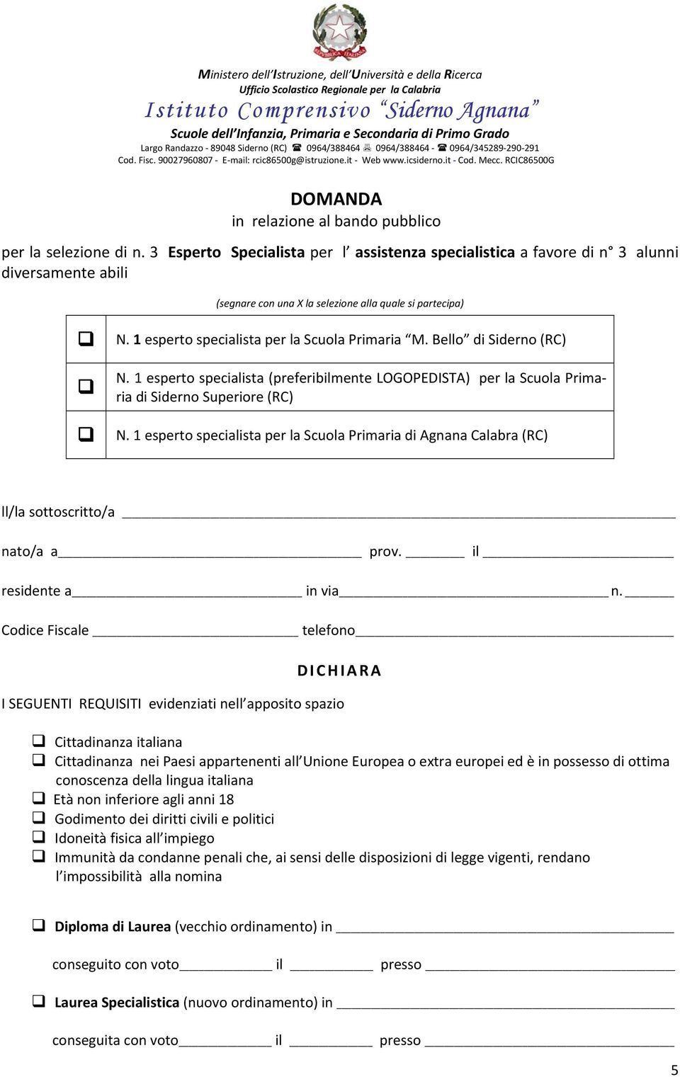 RCIC86500G DOMANDA in relazione al bando pubblico per la selezione di n.