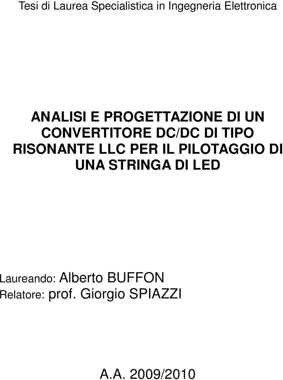 RISONANTE LLC PER IL PILOTAGGIO DI UNA STRINGA DI LED