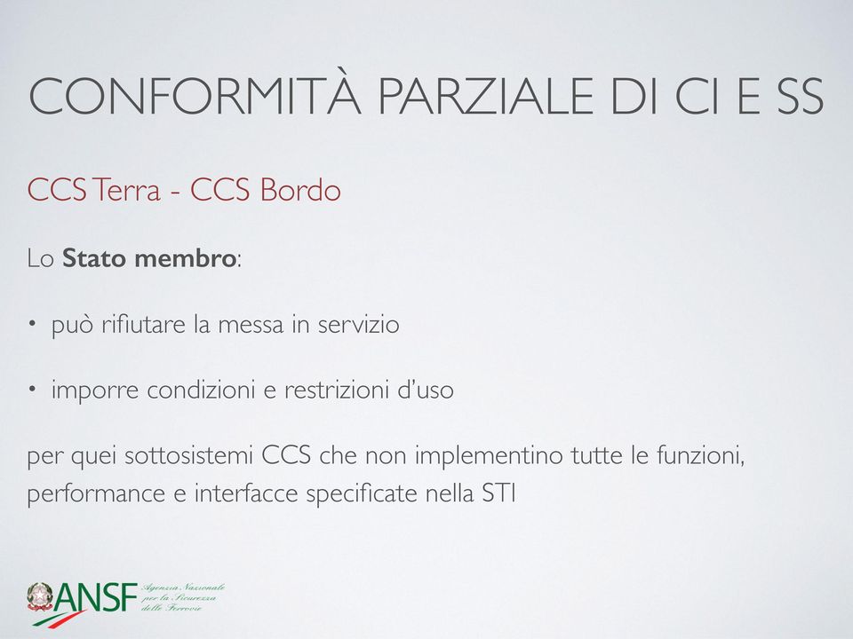 restrizioni d uso per quei sottosistemi CCS che non