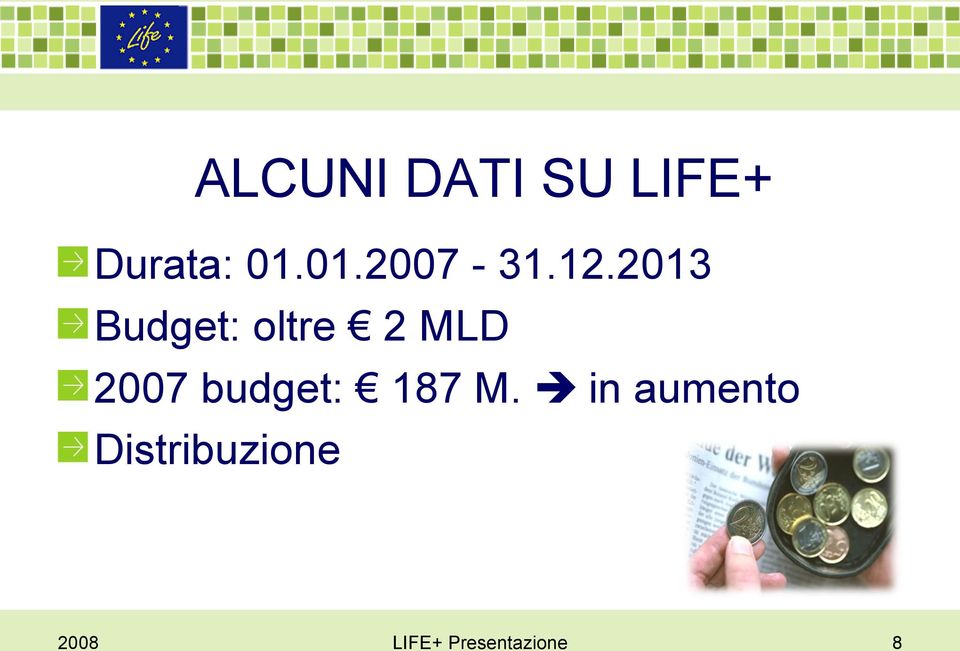 2013 Budget: oltre 2 MLD 2007