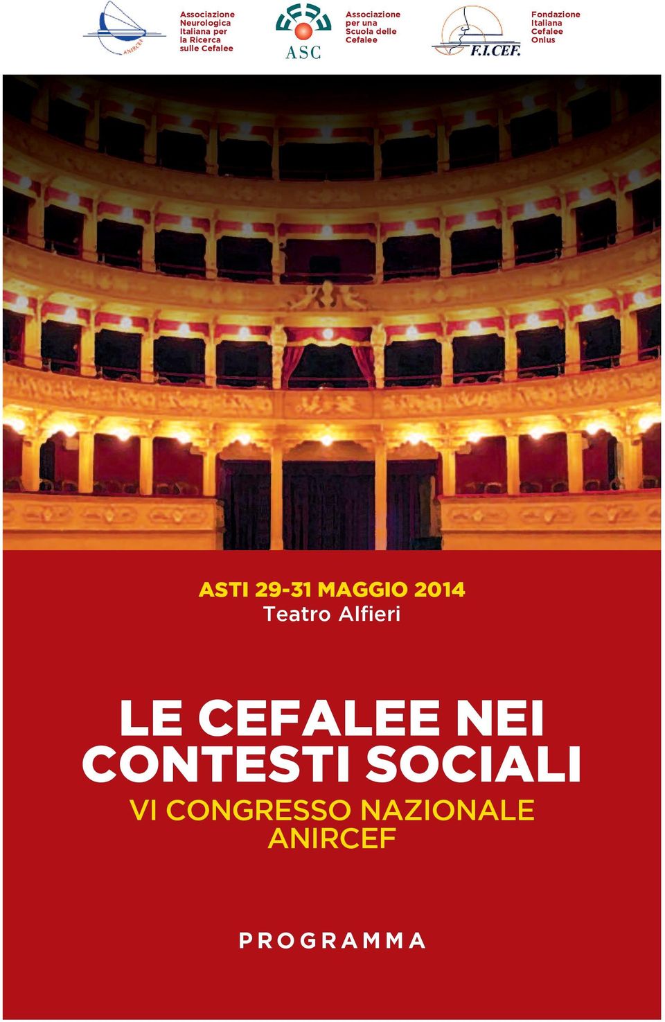 Cefalee onlus ASTI 29-31 MAGGIO 2014 Teatro Alfieri LE CEFALEE
