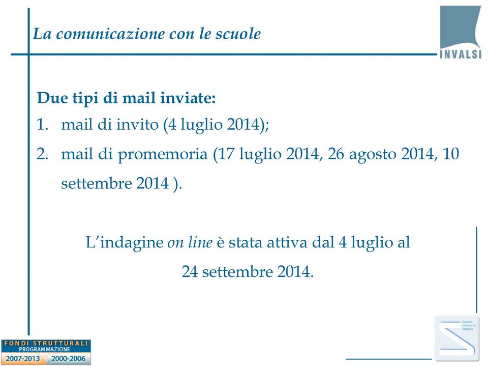 mail di promemoria (17 luglio 2014, 26 agosto 2014, 10