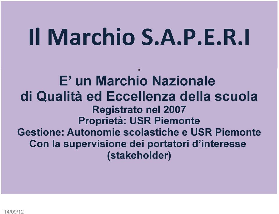 Piemonte Gestione: Autonomie scolastiche e USR Piemonte Con