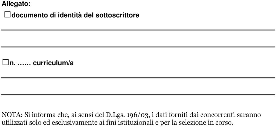 196/03, i dati forniti dai concorrenti saranno utilizzati