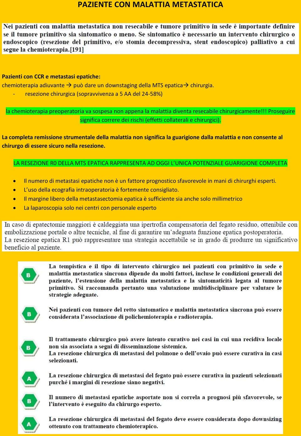 !! Proseguire significa correre dei rischi (effetti collaterali e chirurgici).