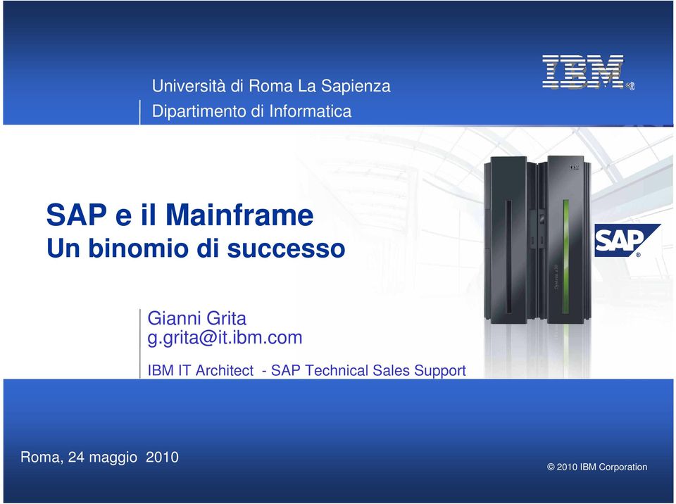 successo Gianni Grita g.grita@it.ibm.